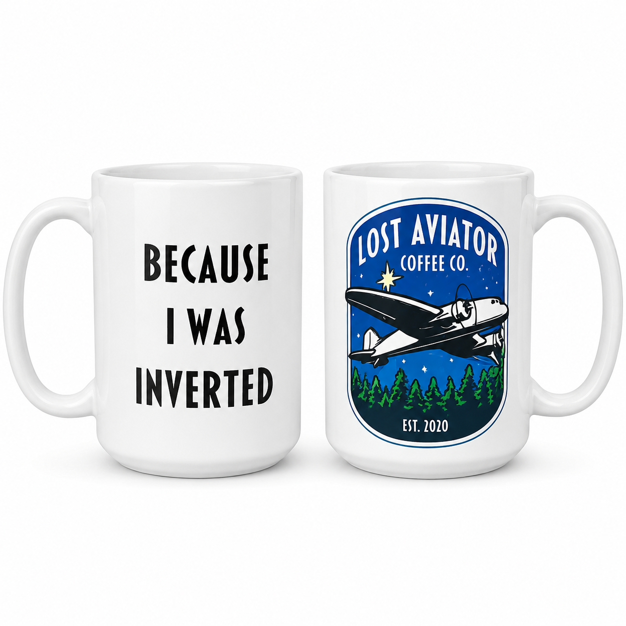 Mug - Because I Was Inverted